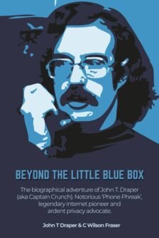 Beyond the Little Blue Box front cover - John Draper - Cap'n Crunch famous Hacker